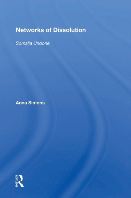 Book cover of: Networks of Dissolution. By: Anna Simons