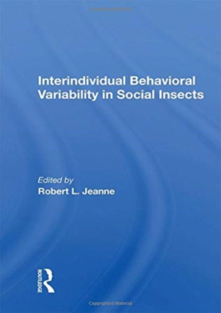 Book cover of: Interindividual Behavioral Variability in Social Insects