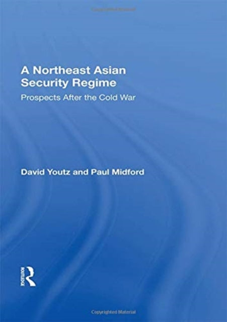 Book cover of: Northeast Asian Security Regime