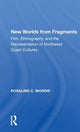 Book cover of: New Worlds From Fragments. By: Rosalind C. Morris
