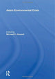 Book cover of: Asia's Environmental Crisis. By: Michael C. Howard