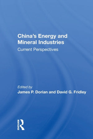 China's Energy And Mineral Industries