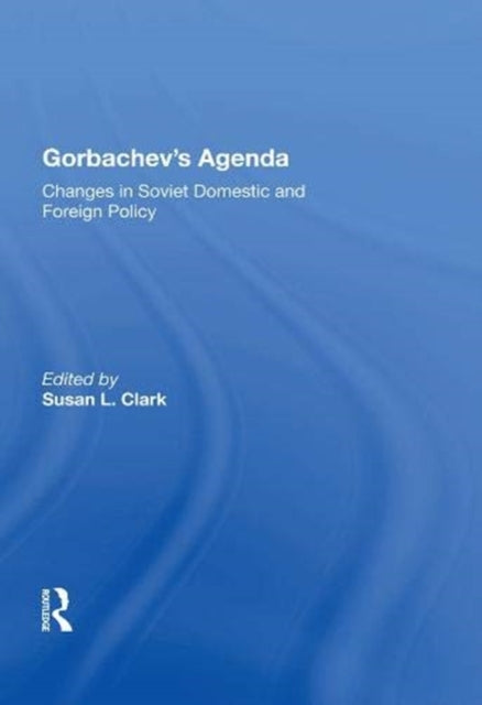 Gorbachev's Agenda