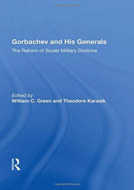 Gorbachev And His Generals