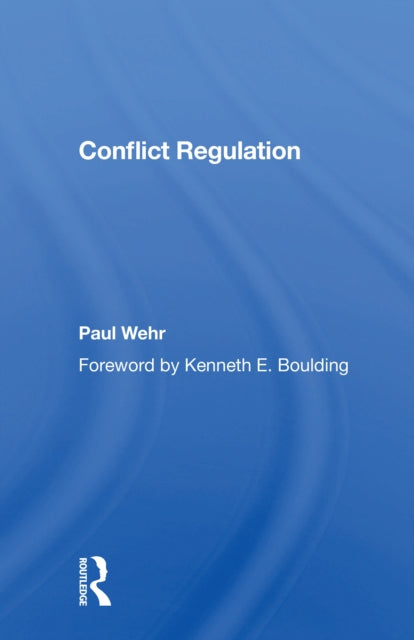 Book cover of: Conflict Regulation. By: Paul Ernest Wehr