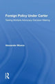 Book cover of: Foreign Policy Under Carter. By: Alexander Moens