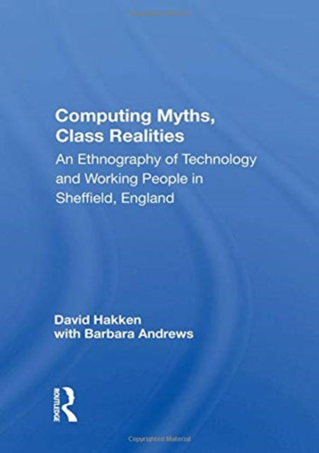 Book cover of: Computing Myths, Class Realities