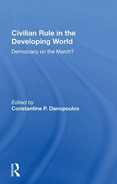 Civilian Rule in the Developing World