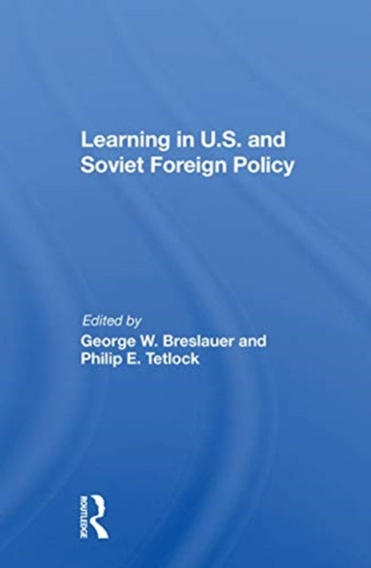 Book cover of: Learning In U.s. And Soviet Foreign Policy. By: George W. Breslauer