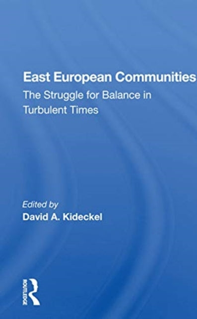 Book cover of: East European Communities. By: David A. Kideckel