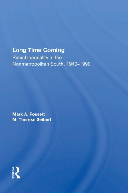 Book cover of: Long Time Coming. By: Mark A. Fossett