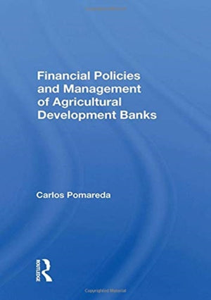 Financial Policies And Management Of Agricultural Development Banks