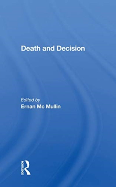 Book cover of: Death And Decision. By: Ernan McMullin