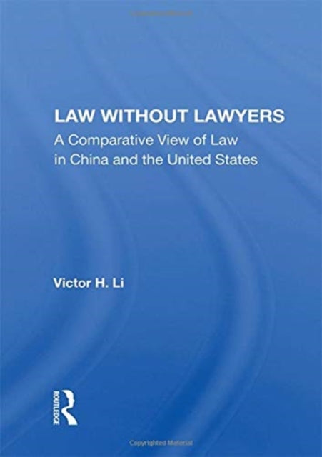 Book cover of: Law Without Lawyers. By: Victor H. Li