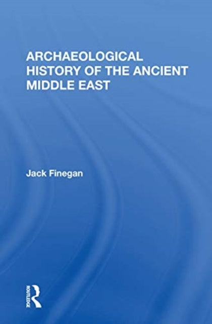 Book cover of: Archaeological History Of The Ancient Middle East