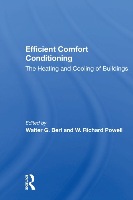 Book cover of: Efficient Comfort Conditioning. By: Walter G. Berl