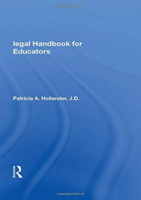 Book cover of: Legal Handbook For Educators. By: Patricia A. Hollander