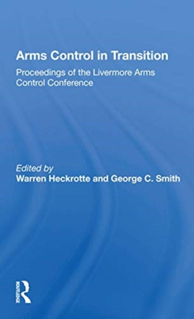 Book cover of: Arms Control In Transition. By: Warren Heckrotte
