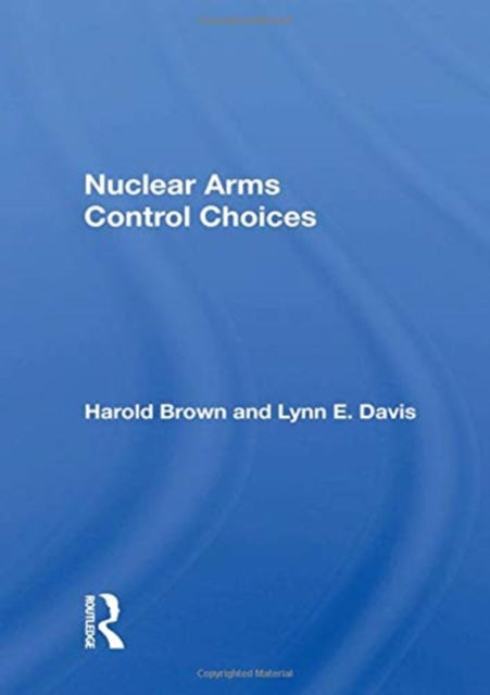 Book cover of: Nuclear Arms Control Choices. By: Harold Brown