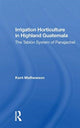Book cover of: Irrigation Horticulture In Highland Guatemala