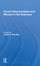 Book cover of: Covert Discrimination And Women In The Sciences. By: Judith A. Ramaley