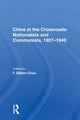 Book cover of: China At The Crossroads. By: F. Gilbert Chan