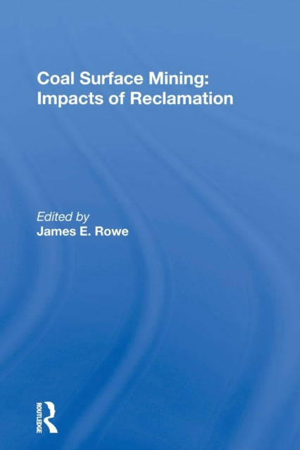 Book cover of: Coal Surface Mining. By: James E. Rowe