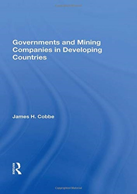 Book cover of: Governments And Mining Companies In Developing Countries