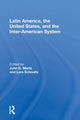 Book cover of: Latin America, the United States, and the Inter-American System. By: John D. Martz