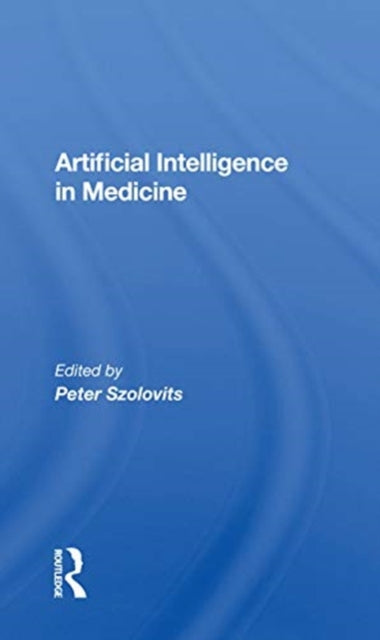 Book cover of: Artificial Intelligence In Medicine. By: Peter Szolovits