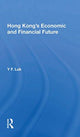 Book cover of: Hong Kong's Economic And Financial Future. By: Y. F. Luk