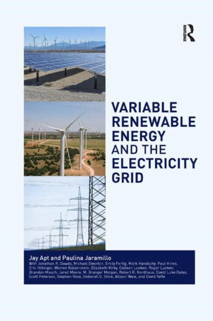 Book cover of: Variable Renewable Energy and the Electricity Grid. By: Jay Apt