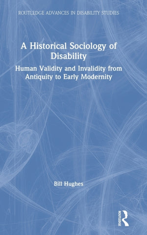 Historical Sociology of Disability
