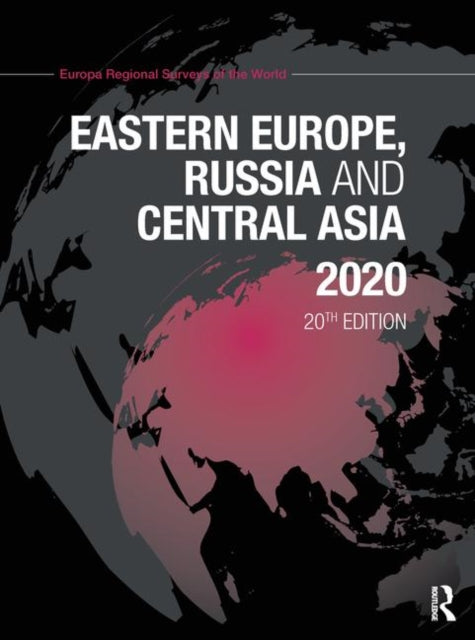 Book cover of: Eastern Europe, Russia and Central Asia 2020. By: Europa Europa Publications