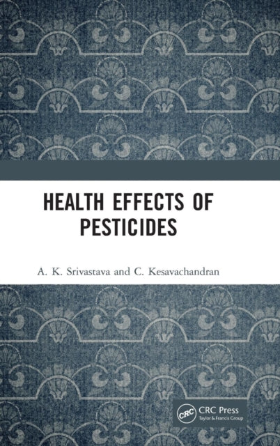 Book cover of: Health Effects of Pesticides. By: Srivastava, A. K.
