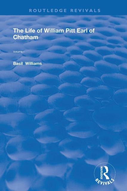 Book cover of: Life of Wiliam Pitt Earl of Chatham. By: Basil Williams