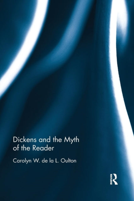 Dickens and the Myth of the Reader