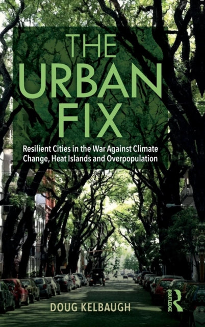 Book cover of: Urban Fix. By: Doug Kelbaugh
