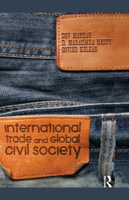 Book cover of: International Trade and Global Civil Society. By: Dev Nathan