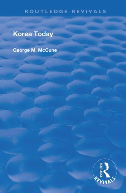 Book cover of: Korea Today. By: George M. McCune