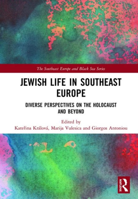 Book cover of: Jewish Life in Southeast Europe. By: Kateřina Králová