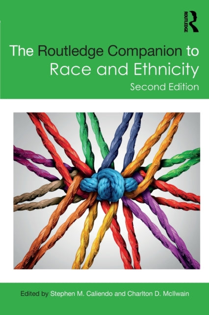 Book cover of: Routledge Companion to Race and Ethnicity. By: Stephen M. Caliendo