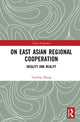 Book cover of: On East Asian Regional Cooperation. By: Yunling Zhang