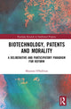 Book cover of: Biotechnology, Patents and Morality. By: Maureen O'Sullivan