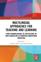 Book cover of: Multilingual Approaches for Teaching and Learning. By: Claudine Kirsch