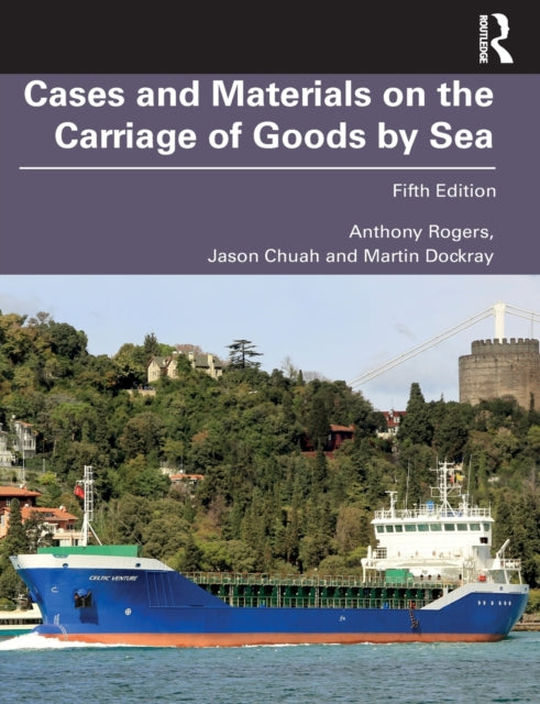 Book cover of: Cases and Materials on the Carriage of Goods by Sea. By: Anthony Rogers