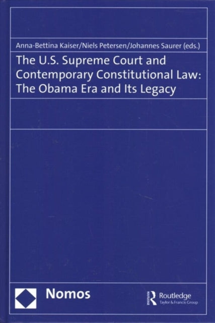 Book cover of: U.S. Supreme Court and Contemporary Constitutional Law. By: Anna-Bettina Kaiser