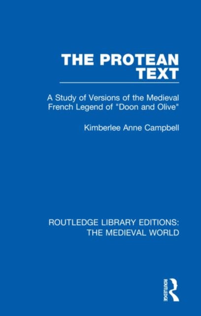 Book cover of: Protean Text. By: Kimberlee Anne Campbell