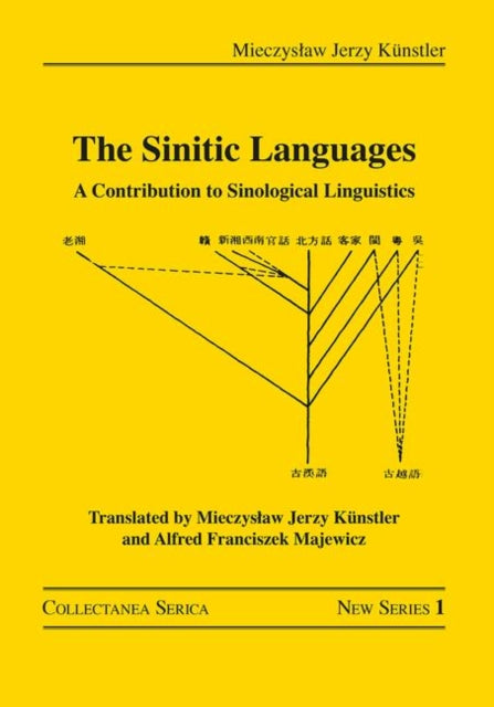 Book cover of: Sinitic Languages. By: Mieczysław Jerzy Künstler