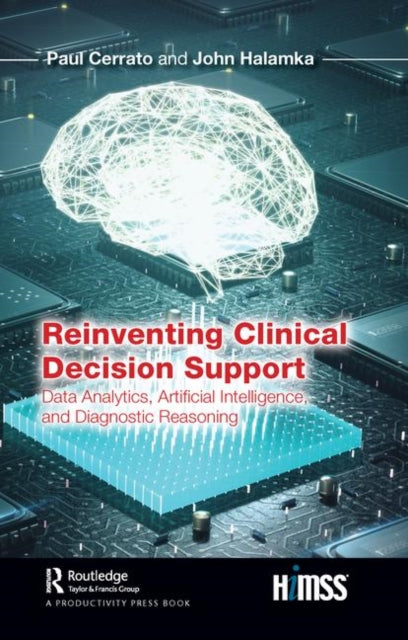 Book cover of: Reinventing Clinical Decision Support